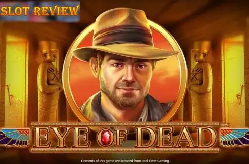 Eye of Dead Slot Review